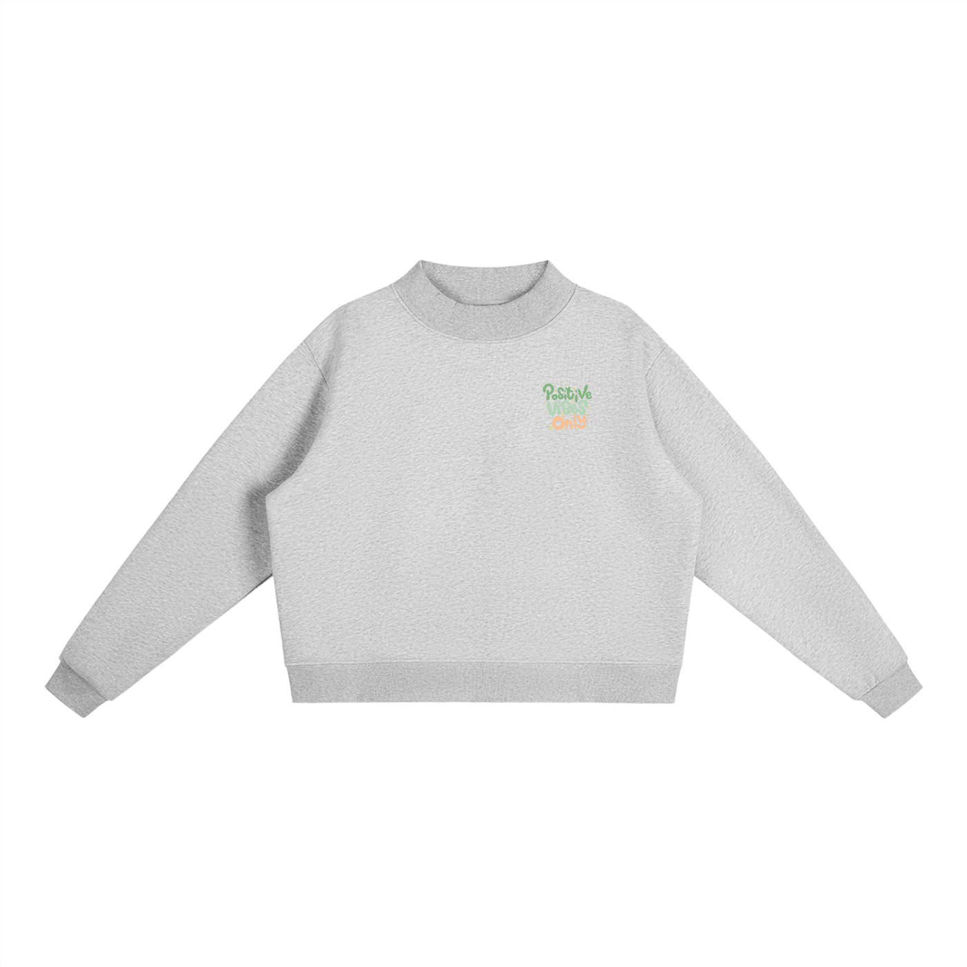 Crewneck essentiel en molleton à col montant - Positive Vibes Only