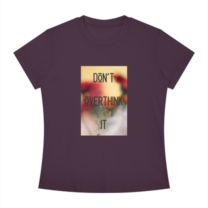 Women's Slim Fit Crewneck T-Shirt - Don't overthink it